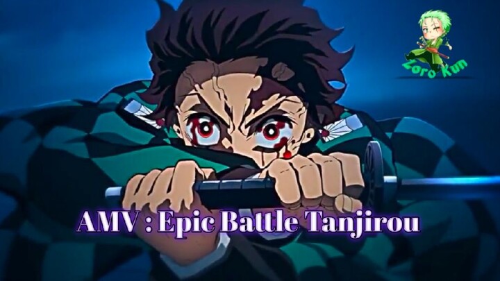 AMV : Epic Battle Tanjirou Kamado