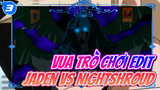 Vua Trò Chơi GX | Jaden VS Nightshroud_3