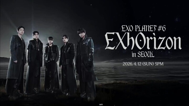 EXO PLANET #6 - EXhOrizon In Seoul (2026)