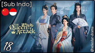 [Sub Indo] The Queen of Attack – Eps. 18 (2025)