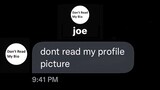 "Don't read my profile picture"