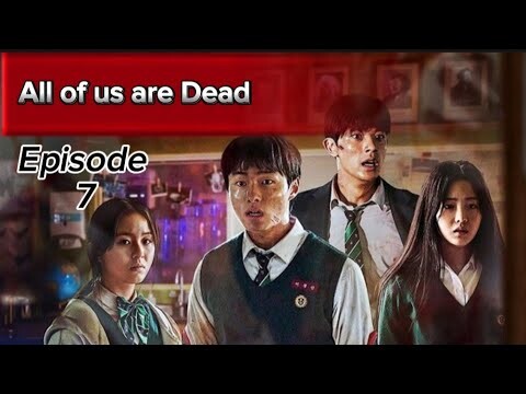 All of us are Dead | Episode 7 | Fully explained | Netflix series