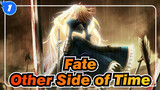 Fate|【Alice&Saber/Misunderstanding】Other Side of Time_1