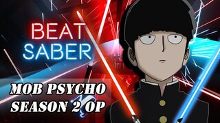 Beat Saber - Mob Psycho 100 OP2 - 99.9 Mob Choir vr