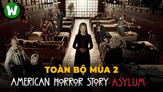 Tóm Tắt Chuyện Ma Mỹ (American Horror Story) | Season 2