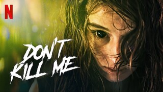 Don’t Kill Me – SUBTITLE INDONESIA (2021)