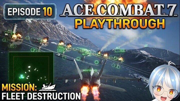 MASSIVE EXPLOSIONS! Fleet Destruction | Ace Combat 7 Playthrough Ep. 10 💥