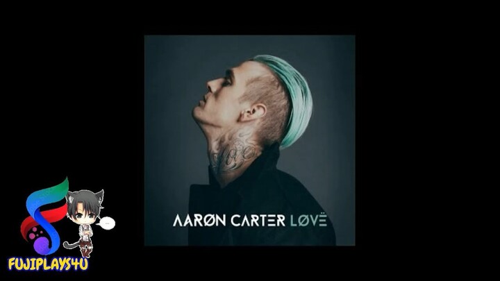 AARON CARTER (FULL LOVE ALBUM)