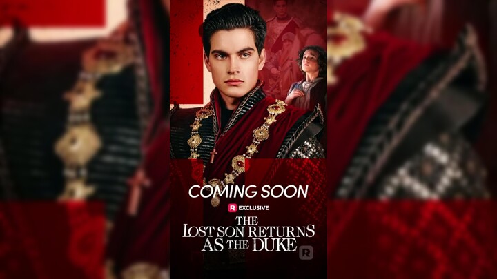 The Lost Son Returns as the Duke#shortdrama