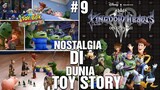 Nostalgia Di dunia Toy Story  KINGDOM HEARTS 3 Indonesia Part 9 Proud Mode PS 4 HD Gameplay