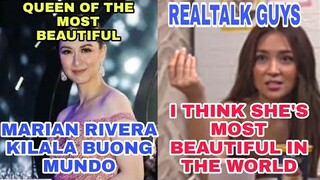 BINANSAGAN NI KATHRYN BERNARDO NA SI MARIAN RIVERA ANG PINAKAMAGANDA SA BUONG MUNDO