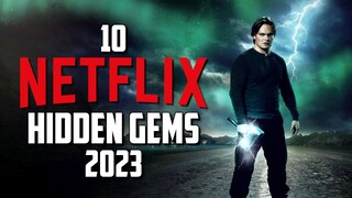 10 Netflix Hidden Gems You'll Actually Want to Watch! 2023