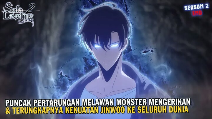 DATANG DISAAT SEMUA ORANG MEMBUTUHKANNYA  -  Alur Cerita Solo Leveling S2 11-13 END
