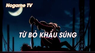 Black Cat (Short Ep 6) - Từ bỏ súng