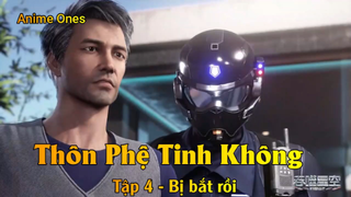 Thôn Phệ Tinh Không Tập 4 - Bị bắt rồi