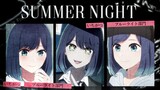 [AMV] Kurokawa Akane - Summer Night