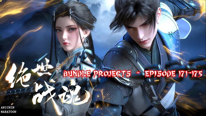 PEERLESS BATTLE SPIRIT 'Qin Nan' Episode 171-175 Sub Indo