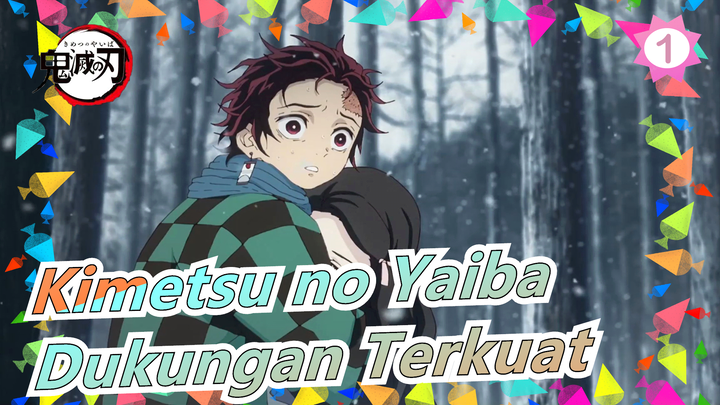 Kimetsu no Yaiba | [SEDIH] Kakak Akan Selalu Menjadi Pendukung Terkuat Untuk Adik_1