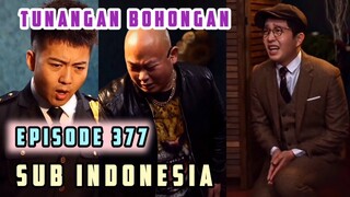 Tunangan Bohongan Episode 377