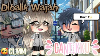 ‹Dibalik Wajah Cantikku💄›`•Part 1✨°•Gacha Life Indonesia 💅•°