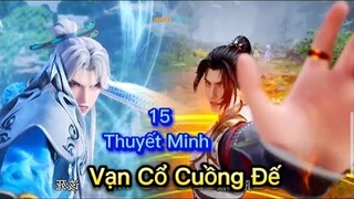 Vạn Cổ Cuồng Đế - 15 Thuyết Minh | Phim Hoạt Hình 3D Trung Quốc hay nhất