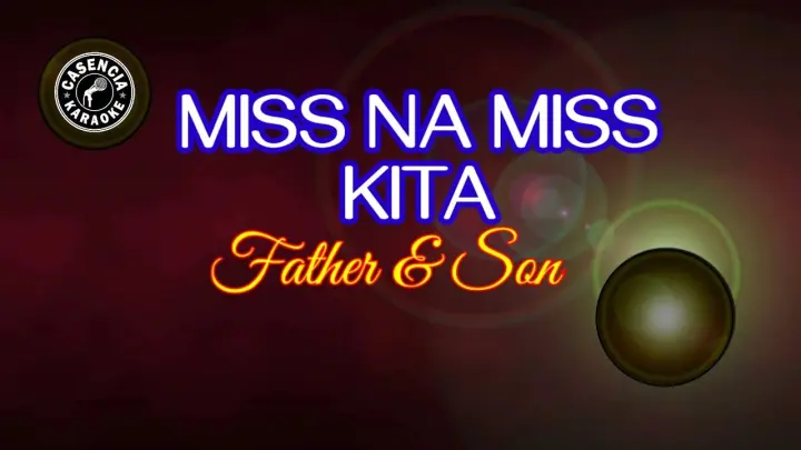 Miss Na Miss Kita (Karaoke) - Father & Son