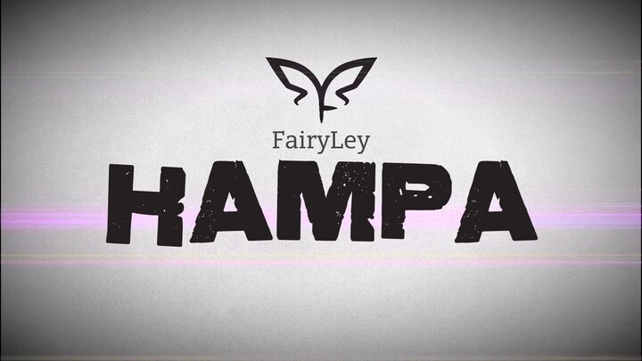 FairyLey - Hampa [Original Song]