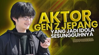 TOP 7 AKTOR GEN Z JEPANG YANG JADI IDOLA SESUNGGUHNYA