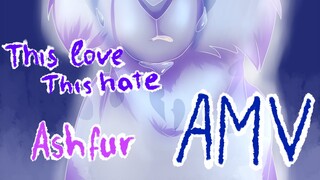 This Love, This Hate - Ashfur AMV