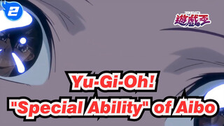 [Yu-Gi-Oh!] "Special Ability" of Aibo_2