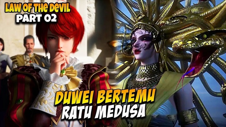 RATU MEDUSA JADI PENGAWAL DUWEI  - LAW OF THE DEVIL PART 02