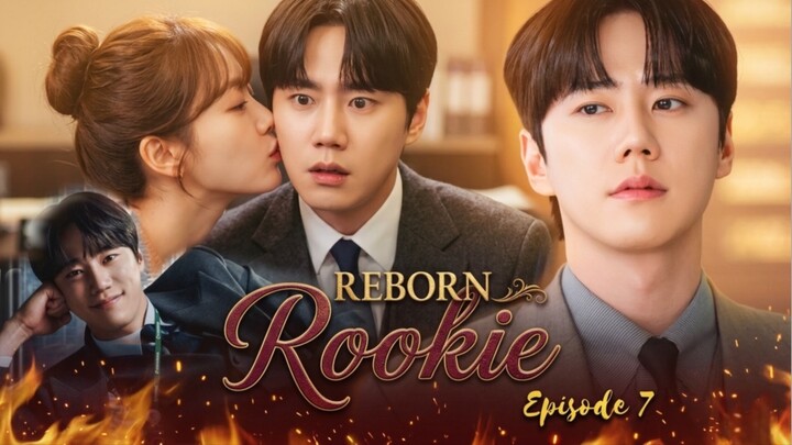 Reborn Rookie Episode 7 | Kang Bae-gyeol Terancam, Kemarahan Besar Kang Yon-ho🔥⁉️