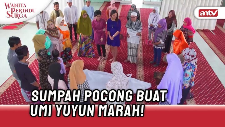 Rela Lakuin Sumpah Pocong Demi Yakinkan Mertua! | Wanita Perindu Surga ANTV Eps 28 (7/7)