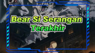 Bear Si Serangan Terakhir!!! | Attack on Titan