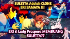 Suletta IS CLONE !! Suletta Di BUANG SAMA MAMANYA DAN ERI?? Gundam Witch Mercury #bestofbest #Anime