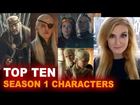 House of the Dragon - TOP TEN Characters RANKED - Get Ready for Season 2!