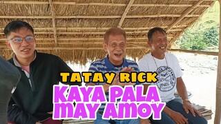 TATAY RICK: KAYA PALA MAY AMOY