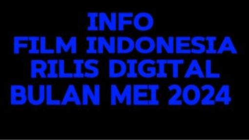 Info Rilis Digital Film Indonesia