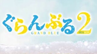 Akhirnya😭 Jadwal tayang anime Grand Blue Season 2!