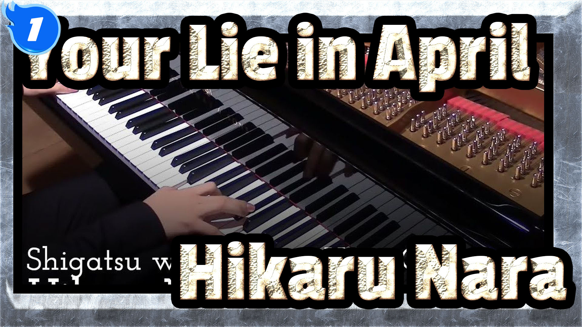 Your Lie in April] OP Hikaru Nara, Entire Ver_1 - BiliBili