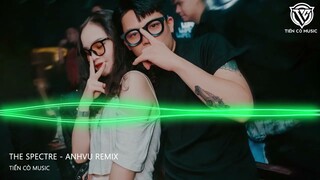 The Spectre - AnhVu Remix || Nhạc Hot Tik Tok 2023