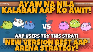AAP AYAW NILANG KALABAN | AAP AXIE ARENA STRATEGY