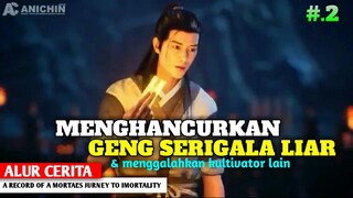 MENGHANCURKAN GENG SERIGALA LIAR || alur cerita a record of a mortal's jorney to immortality