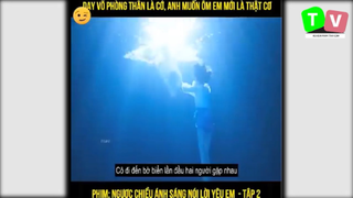 Nội Dung Phim_ Ngược Chiều Ánh Sáng Nói Lời Yêu Em p12