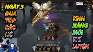 Mu Kỳ Tích | Ngày 3 đua top bảo hộ mở tính năng mới thí luyện thiên sứ | Nam MG