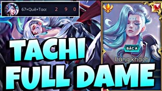 TACHI Đi Rừng Với Build Đồ Full Dame Sốc Ad Team Bạn Đúng 2s | TOP Tachi Aov