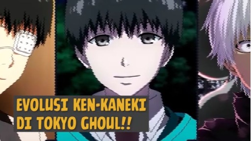 Evolusi Ken-Kaneki di Tokyo Ghoul❗❗