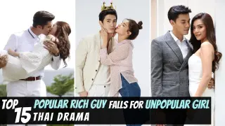 [Top 15] Popular Rich Guy falls in love with Unpopular Girl Thai Lakorn | Thai Drama