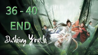 Dash - ing Y0uth Episode 36 - 40 END