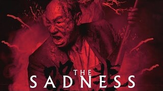The Sadness [movie review]